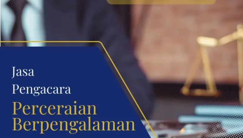 Jasa Pengacara Perceraian Berpengalaman