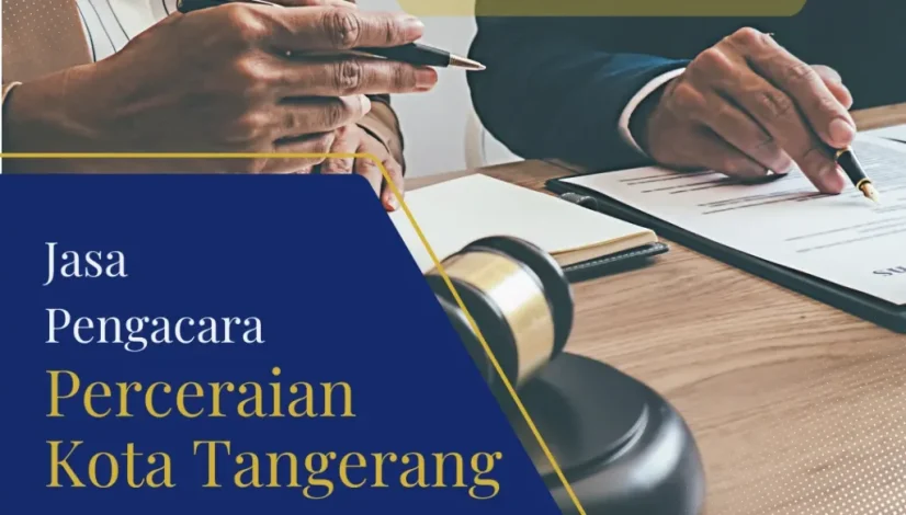 Jasa Pengacara Perceraian Kota Tangerang