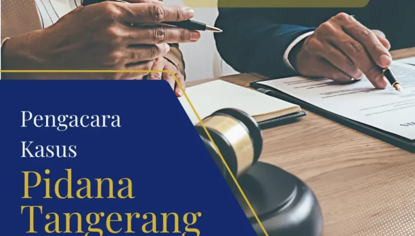 Pengacara Kasus Pidana Tangerang