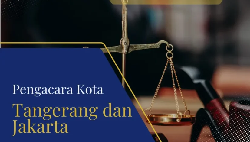 Pengacara Kota Tangerang dan Jakarta