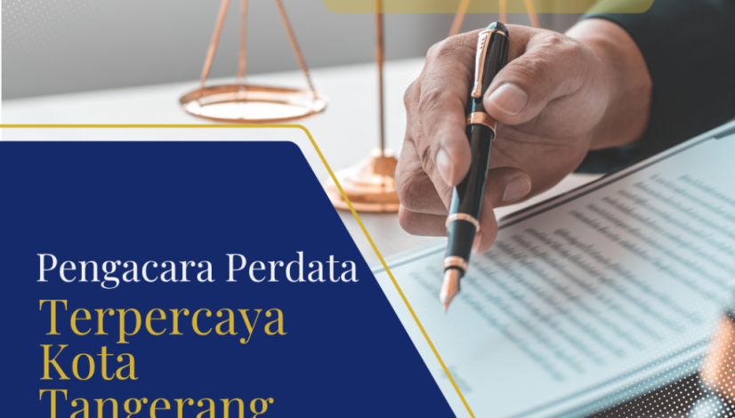 Pengacara Perdata Terpercaya Kota Tangerang