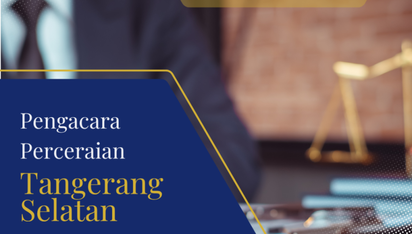 Pengacara Perceraian Tangsel Sebagai Jembatan Mediasi