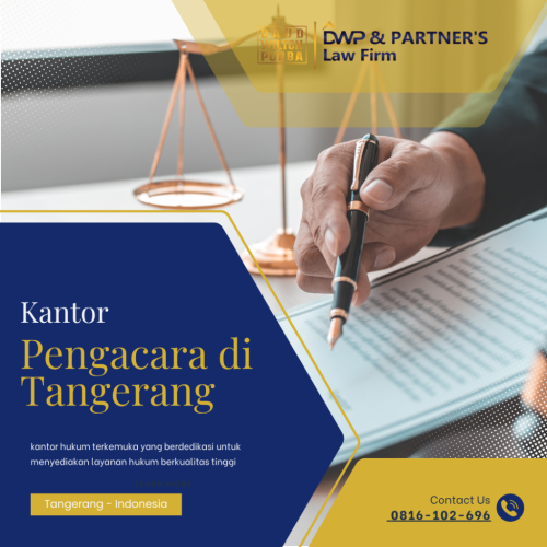 Kantor Pengacara di Tangerang Solusi Pendampingan Hukum